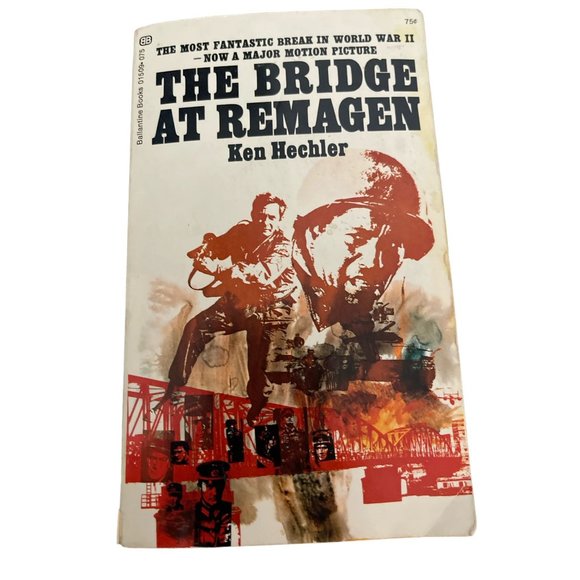 The Bridge at Remagen 1969 Ken Hechler A Story of World War II Ballentine - Picture 1 of 4